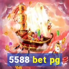 5588 bet pg