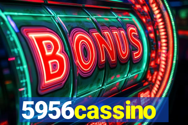 5956cassino