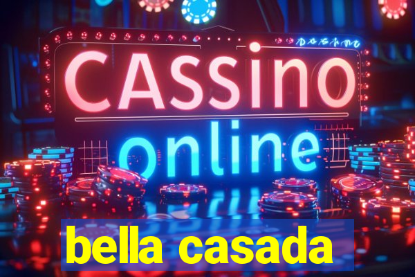 bella casada