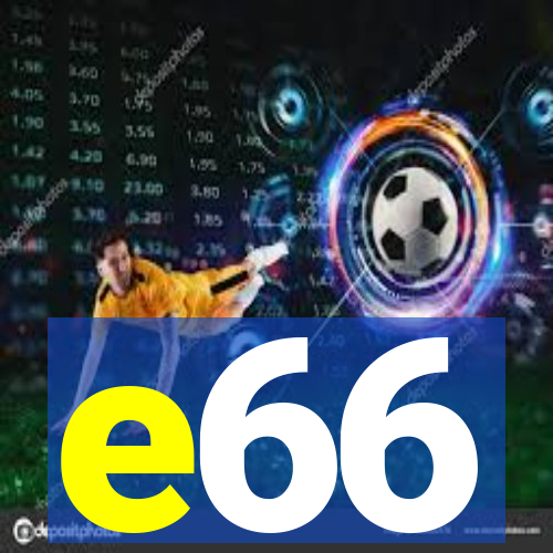 e66