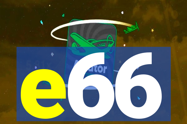 e66