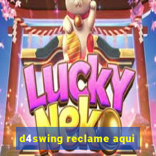 d4swing reclame aqui