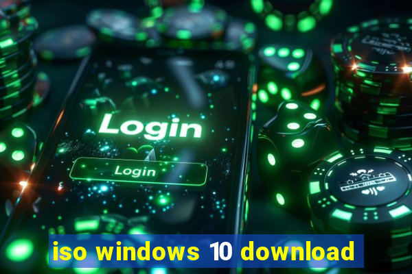 iso windows 10 download