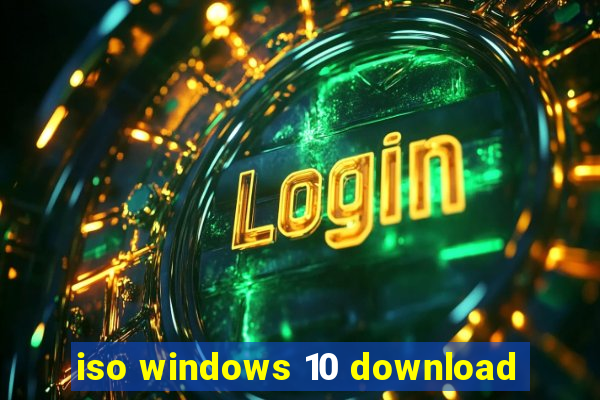 iso windows 10 download