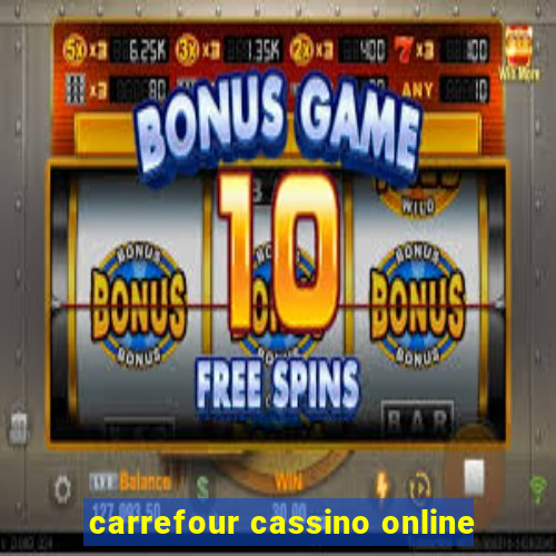 carrefour cassino online