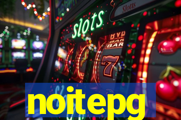 noitepg