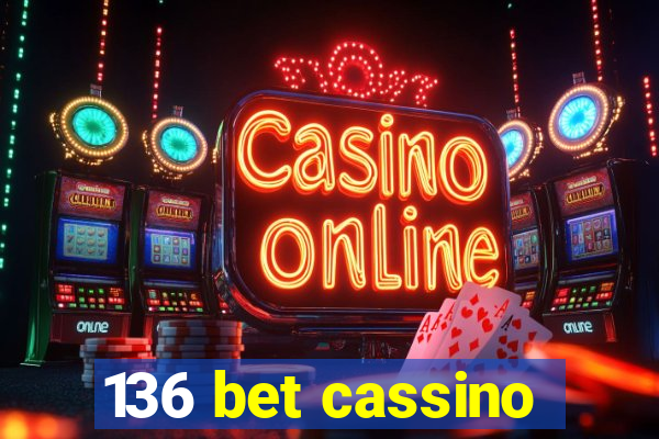 136 bet cassino