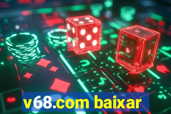 v68.com baixar