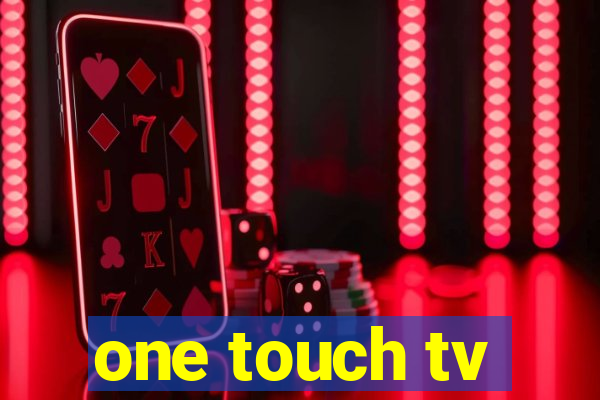 one touch tv