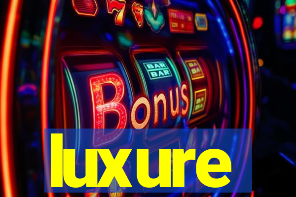 luxure