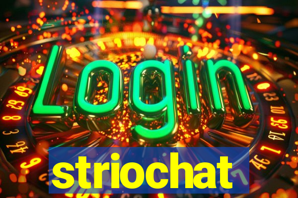 striochat