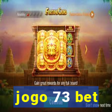 jogo 73 bet