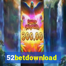 52betdownload