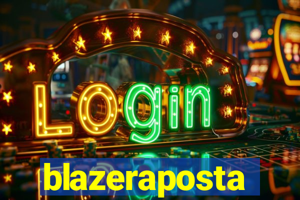 blazeraposta