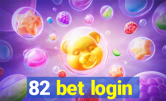 82 bet login