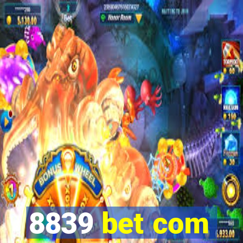 8839 bet com