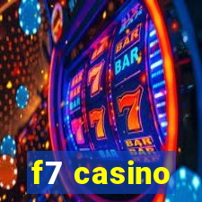 f7 casino