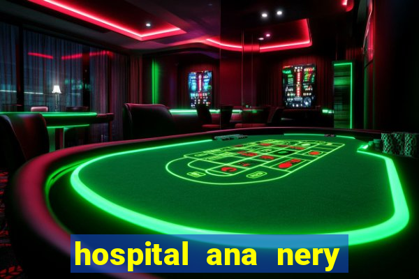 hospital ana nery trabalhe conosco