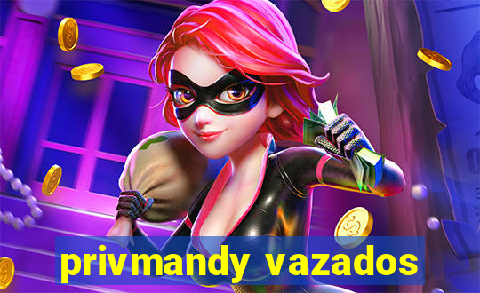 privmandy vazados