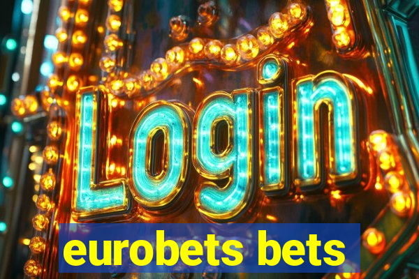 eurobets bets