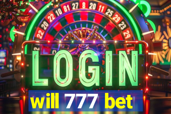 will 777 bet