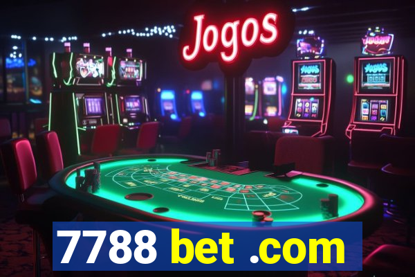 7788 bet .com