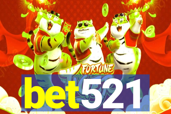 bet521