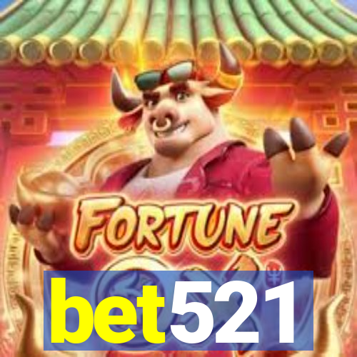 bet521