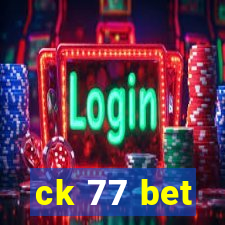 ck 77 bet