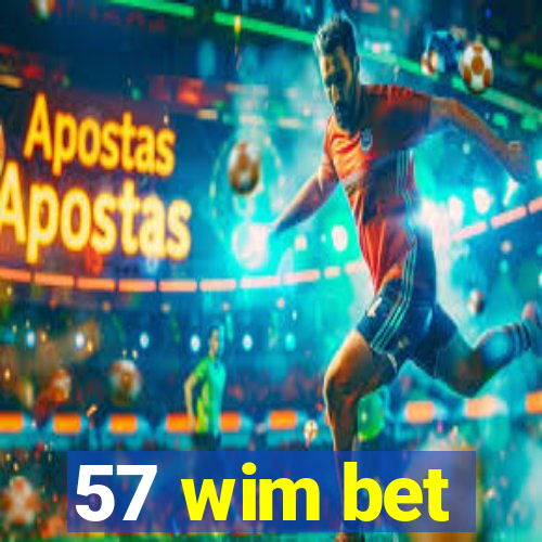 57 wim bet