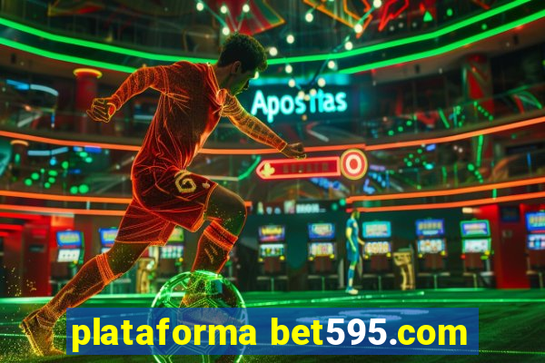 plataforma bet595.com