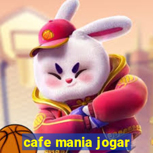 cafe mania jogar