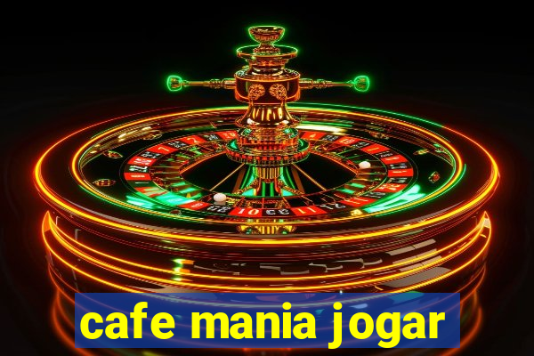 cafe mania jogar