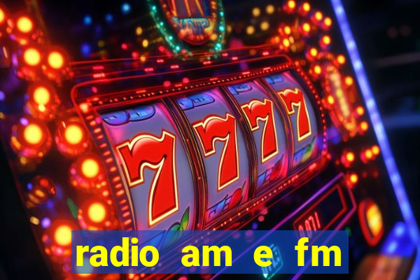 radio am e fm casas bahia