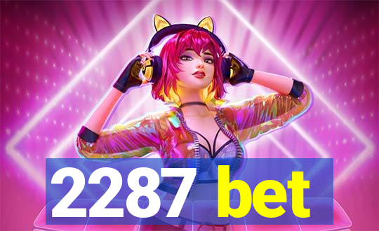 2287 bet