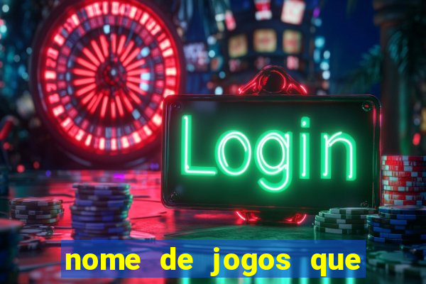 nome de jogos que ganha dinheiro de verdade