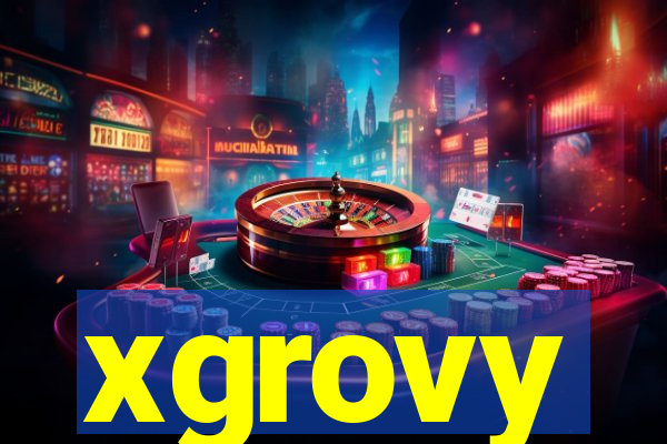 xgrovy