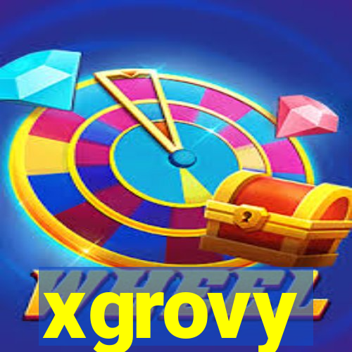 xgrovy