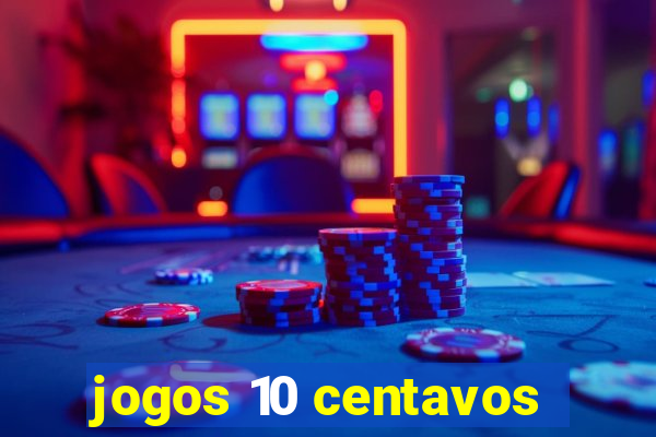 jogos 10 centavos