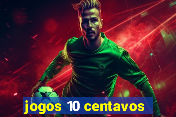 jogos 10 centavos