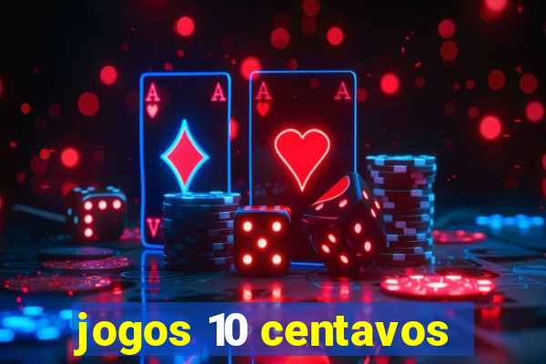 jogos 10 centavos