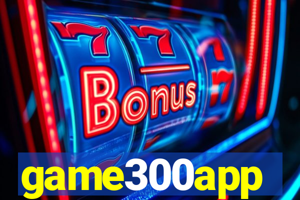 game300app