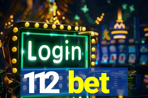 112 bet