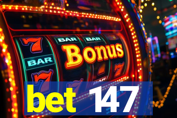 bet 147