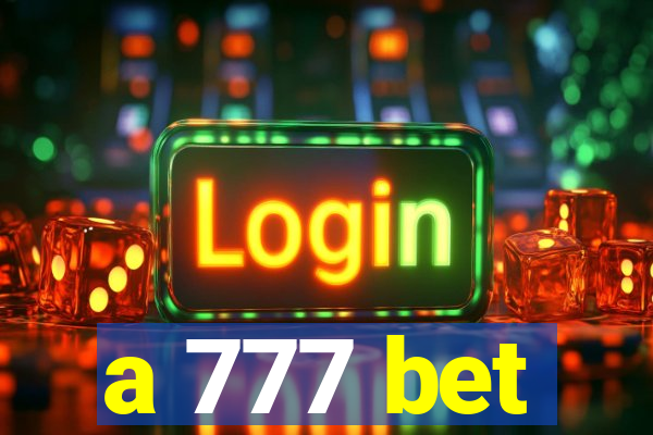 a 777 bet