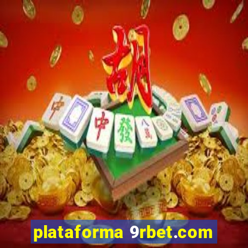 plataforma 9rbet.com