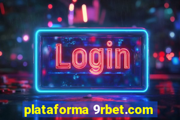 plataforma 9rbet.com