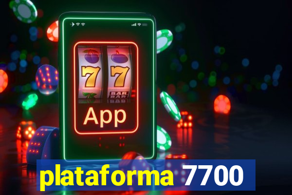 plataforma 7700