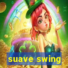 suave swing