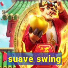 suave swing